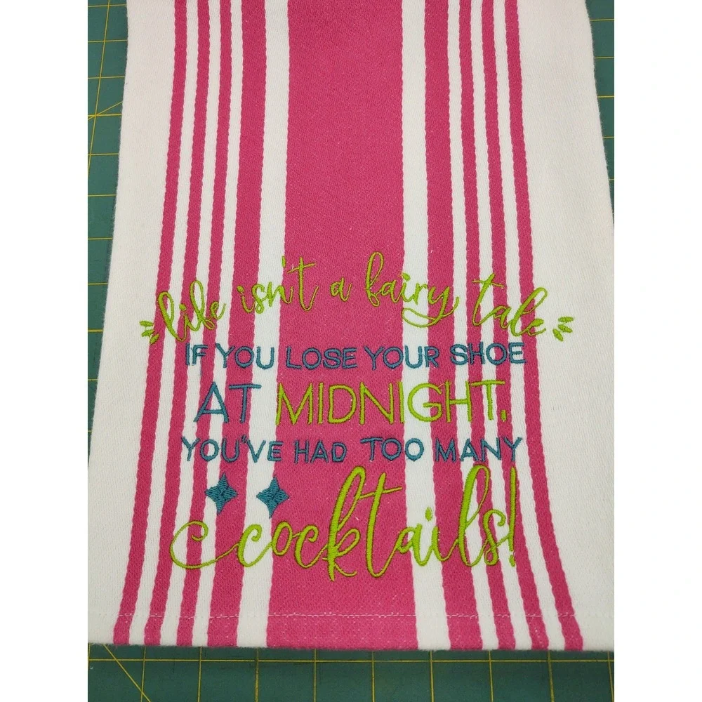 Life Isn't A Fairytale?  Handcrafted Kitchen Hand Bar Towel Great Gift Idea!